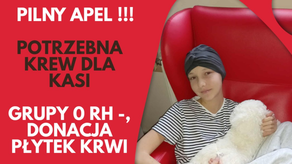 Potrzebna krew dla 13-letniej Kasi!